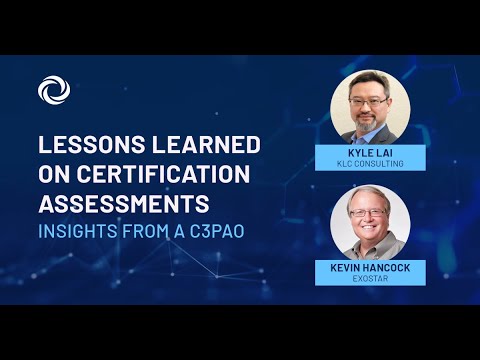 Lessons Learned on Certification Assessments – Insights from a C3PAO